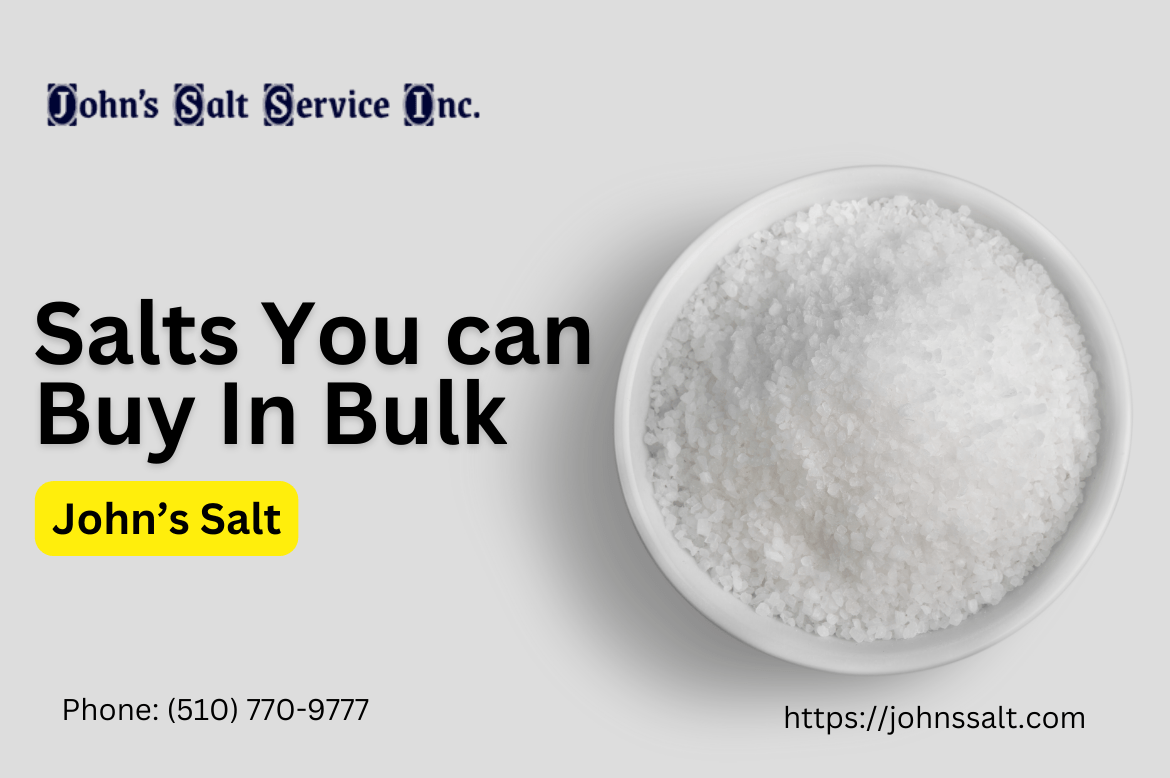 Types of Salts That You Can Buy from John’s Salt Service